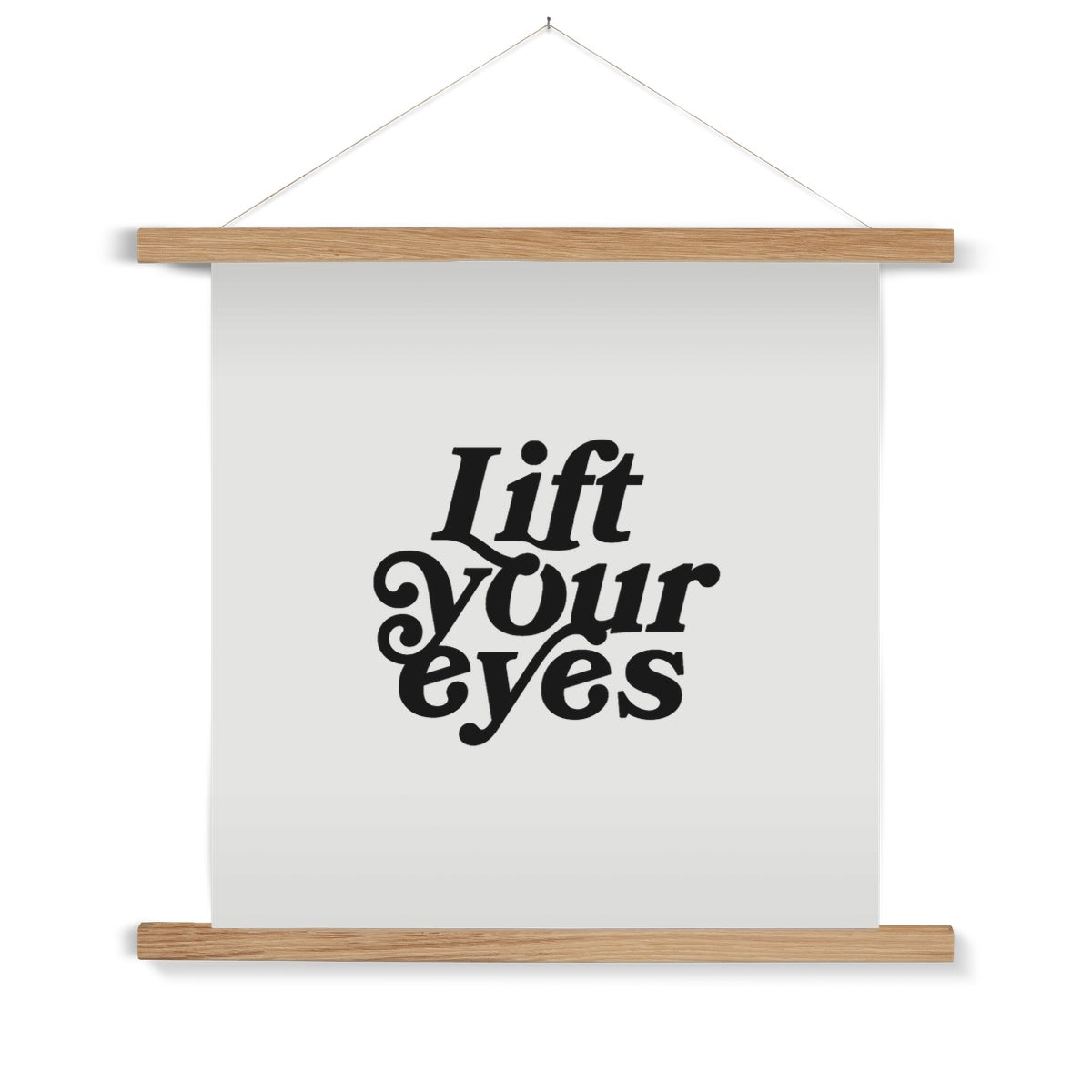 "Lift Your Eyes" Wall Hanger Print