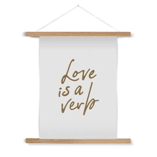 "Love is a Verb" Print on Wooden Hanger