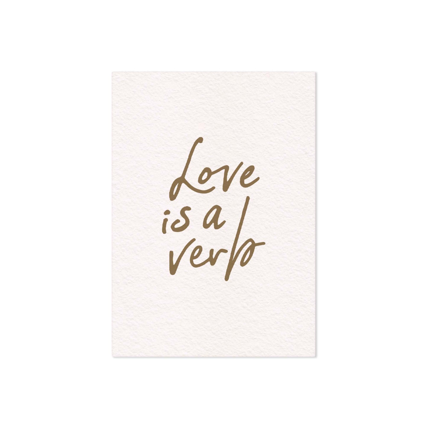 "Love is a Verb" textured Art Print