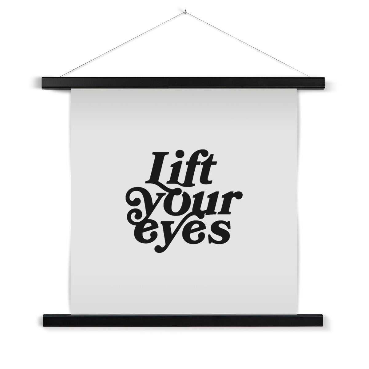 "Lift Your Eyes" Wall Hanger Print