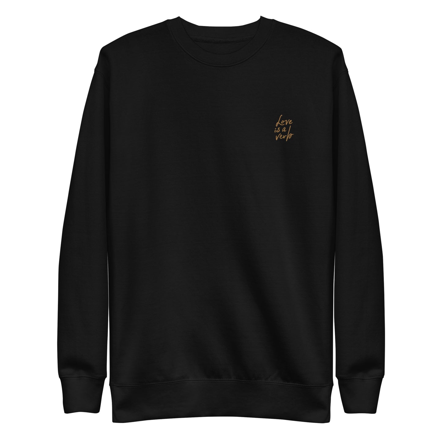 "Love Is a Verb" Straight-cut Sweatshirt