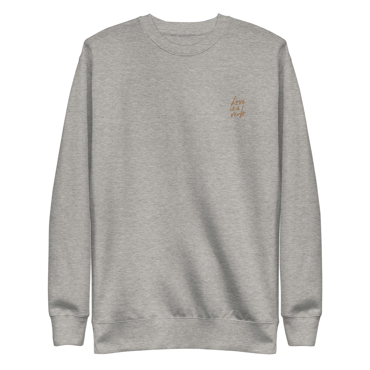 "Love Is a Verb" Straight-cut Sweatshirt